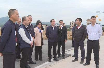 省市场监管局调研组到蕉岭调研乡村振兴工作：强化党建引领 推动乡村全面振兴
